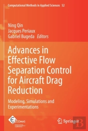 Advances In Effective Flow Separation Control For Aircraft Drag Reduction
