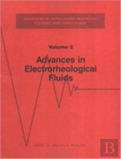 Advances In Electrorheological Fluids, Volume Ii