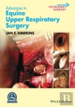 Advances In Equine Upper Respiratory Surgery