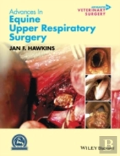 Advances In Equine Upper Respiratory Surgery
