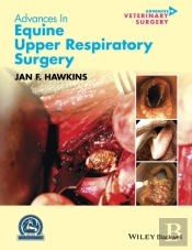 Advances In Equine Upper Respiratory Surgery