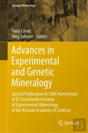 Advances In Experimental And Genetic Mineralogy