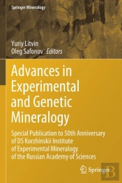 Advances In Experimental And Genetic Mineralogy
