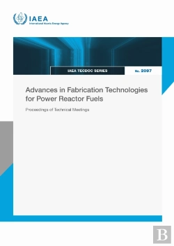 Bertrand.pt - Advances In Fabrication Technologies For Power Reactor Fuels