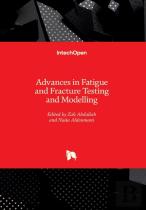 Advances In Fatigue And Fracture Testing And Modelling