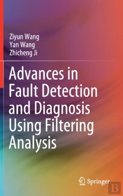 Bertrand.pt - Advances In Fault Detection And Diagnosis Using Filtering Analysis