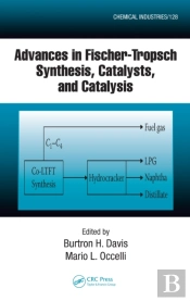 Advances In Fischer-Tropsch Synthesis, Catalysts, And Catalysis