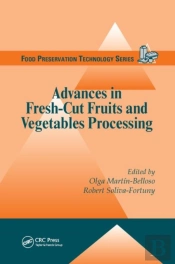Advances In Fresh-Cut Fruits And Vegetables Processing