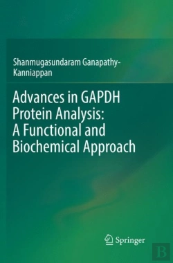 Bertrand.pt - Advances In Gapdh Protein Analysis: A Functional And Biochemical Approach