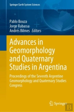 Bertrand.pt - Advances In Geomorphology And Quaternary Studies In Argentina