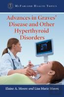 Advances In Graves' Disease And Other Hyperthyroid Disorders