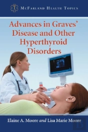 Advances In Graves' Disease And Other Hyperthyroid Disorders