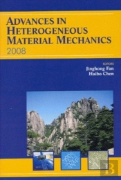 Advances In Heterogeneous Material Mechanics (Ichmm-2008)