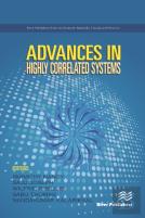 Advances In Highly Correlated Systems