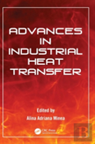 Advances In Industrial Heat Transfer