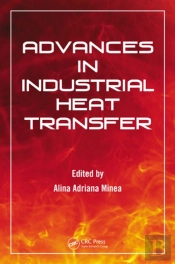 Advances In Industrial Heat Transfer