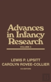 Advances In Infancy Research, Volume 3