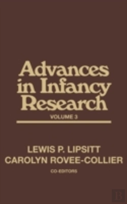 Bertrand.pt - Advances In Infancy Research, Volume 3
