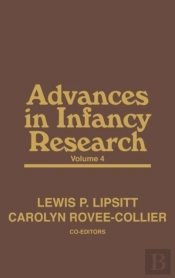 Advances In Infancy Research, Volume 4
