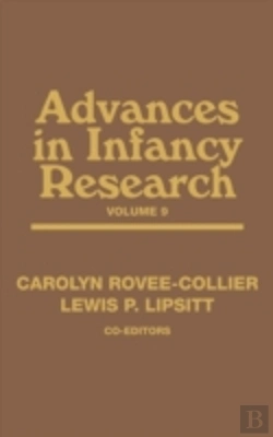 Bertrand.pt - Advances In Infancy Research, Volume 9