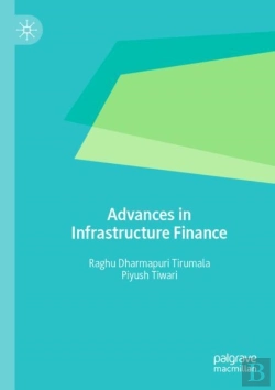 Bertrand.pt - Advances In Infrastructure Finance