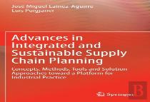 Advances In Integrated And Sustainable Supply Chain Planning