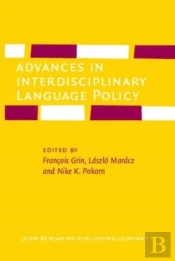 Advances In Interdisciplinary Language Policy
