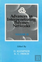 Advances In Interpenetrating Polymer Networks, Volume Iii