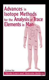 Advances In Isotope Methods For The Analysis Of Trace Elements In Man