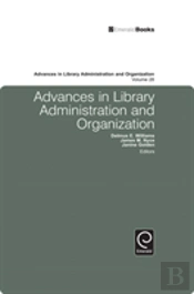 Advances In Library Administration And Organization