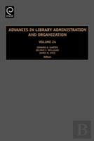 Advances In Library Administration And Organization