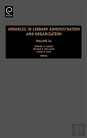 Advances In Library Administration And Organization