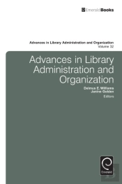Advances In Library Administration And Organization