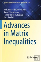 Advances In Matrix Inequalities