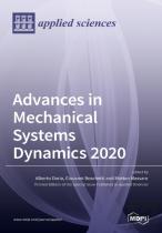 Advances In Mechanical Systems Dynamics 2020