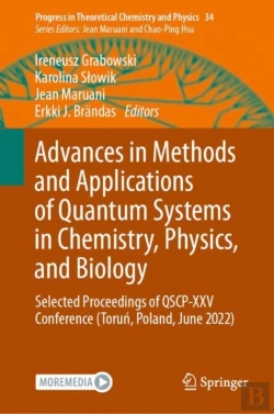 Bertrand.pt - Advances In Methods And Applications Of Quantum Systems In Chemistry, Physics, And Biology