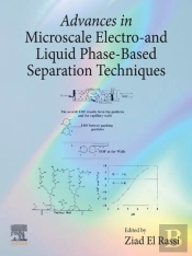 Advances In Microscale Electro- And Liquid Phase-Based Separation Techniques