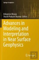 Advances In Modeling And Interpretation In Near Surface Geophysics