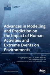 Advances In Modelling And Prediction On The Impact Of Human Activities And Extreme Events On Environments