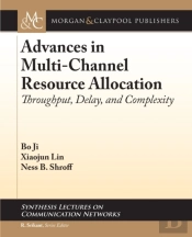 Advances In Multi-Channel Resource Allocation