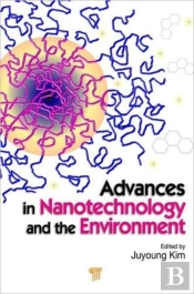 Advances In Nanotechnology And The Environment