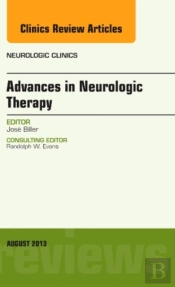 Advances In Neurologic Therapy, An Issue Of Neurologic Clinics