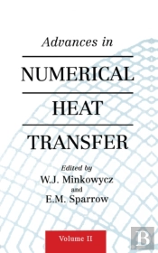 Advances In Numerical Heat Transfer, Volume 2