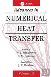 Advances In Numerical Heat Transfer, Volume 3