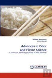 Advances In Odor And Flavor Science