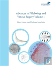 Advances In Phlebology And Venous Surgery