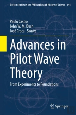 Bertrand.pt - Advances In Pilot Wave Theory