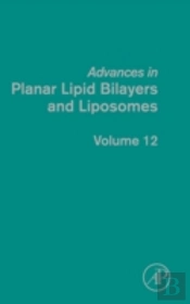 Advances In Planar Lipid Bilayers And Liposomes