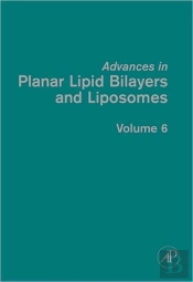 Advances In Planar Lipid Bilayers And Liposomes