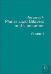 Advances In Planar Lipid Bilayers And Liposomes